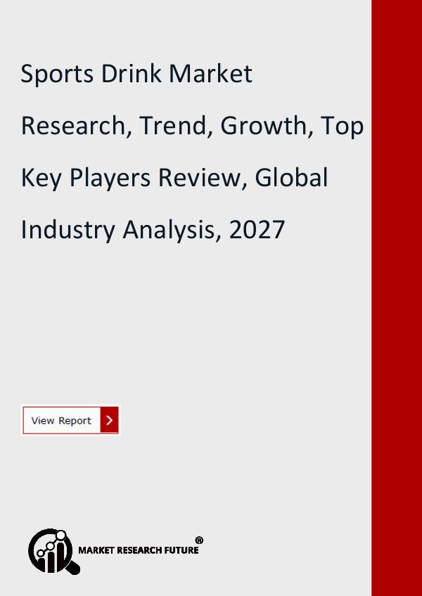 Market Research Future (Food and Beverages) Sports Drink Market Research Report - Forecast