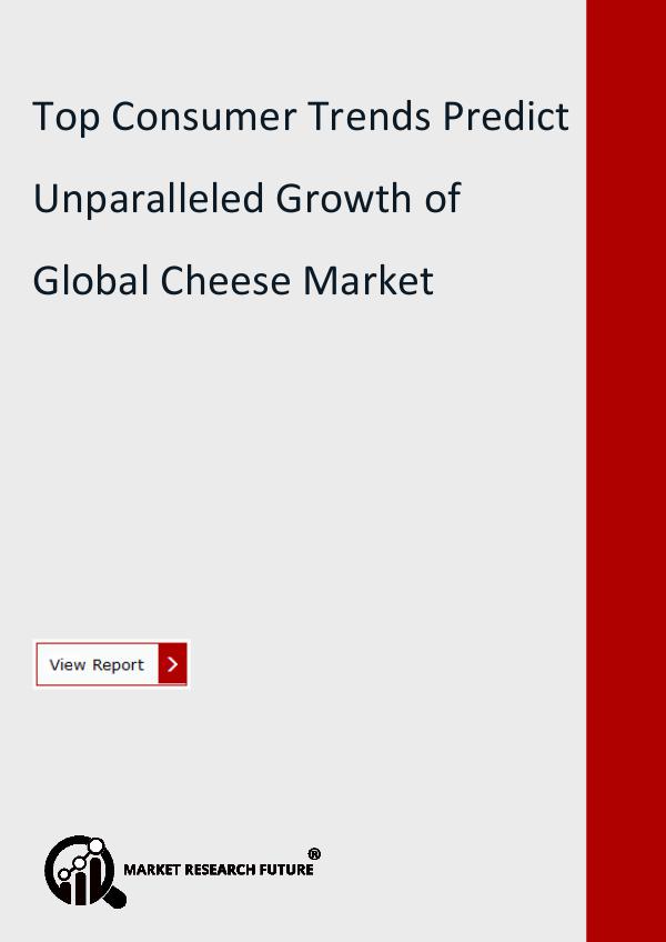 Market Research Future (Food and Beverages) Cheese Market Research Report