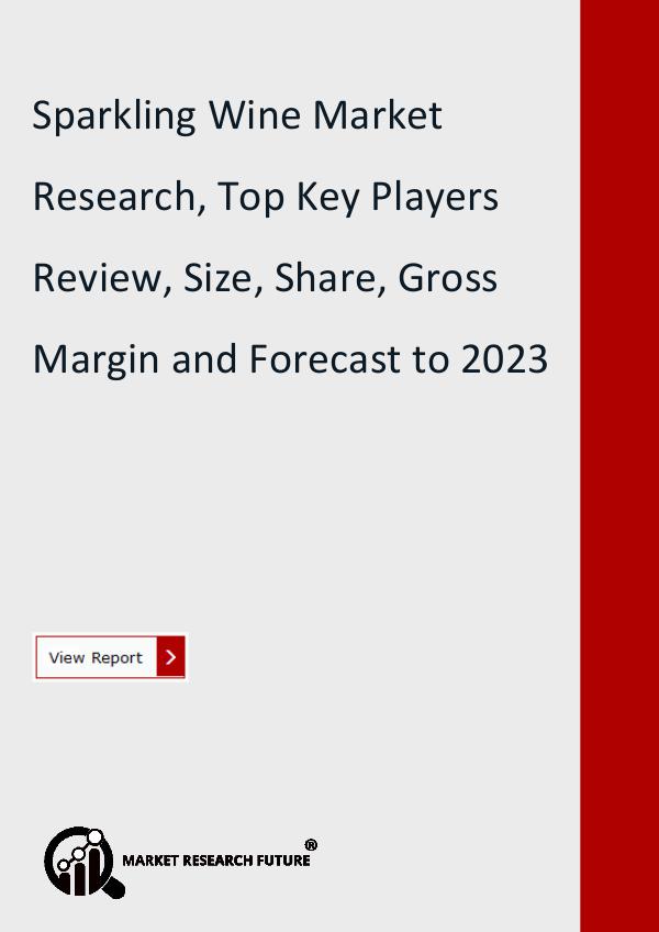 Market Research Future (Food and Beverages) Sparkling Wine Market Research Report