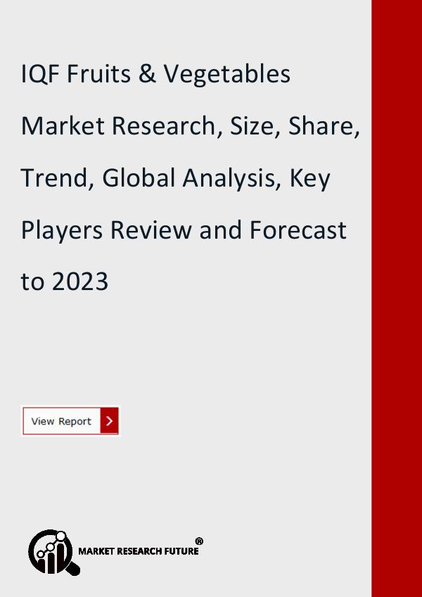 Market Research Future (Food and Beverages) IQF Fruits & Vegetables Market Research, Size