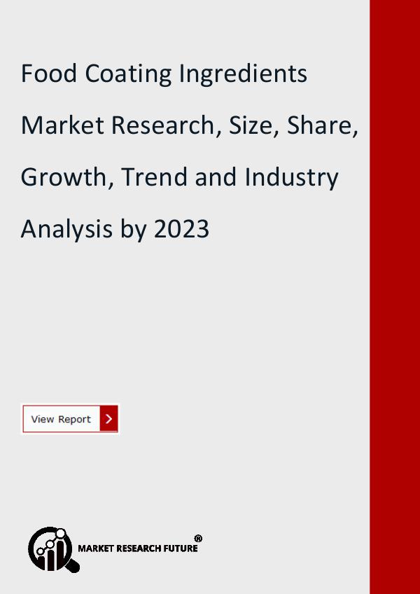 Market Research Future (Food and Beverages) Food Coating Ingredients Market Research Report