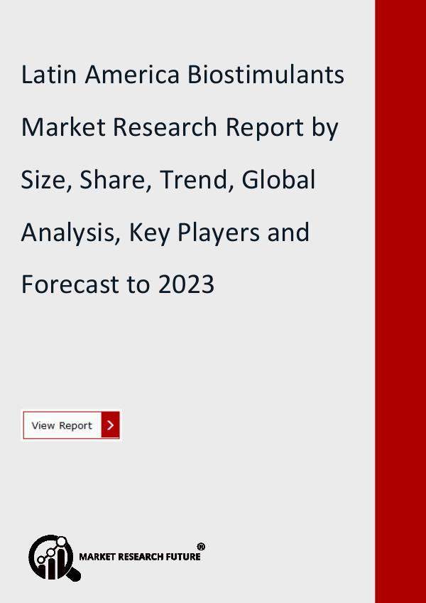 Latin America Biostimulants Market Research Report