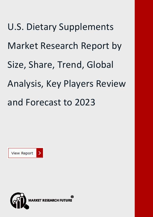 Market Research Future (Food and Beverages) U.S. Dietary Supplements Market