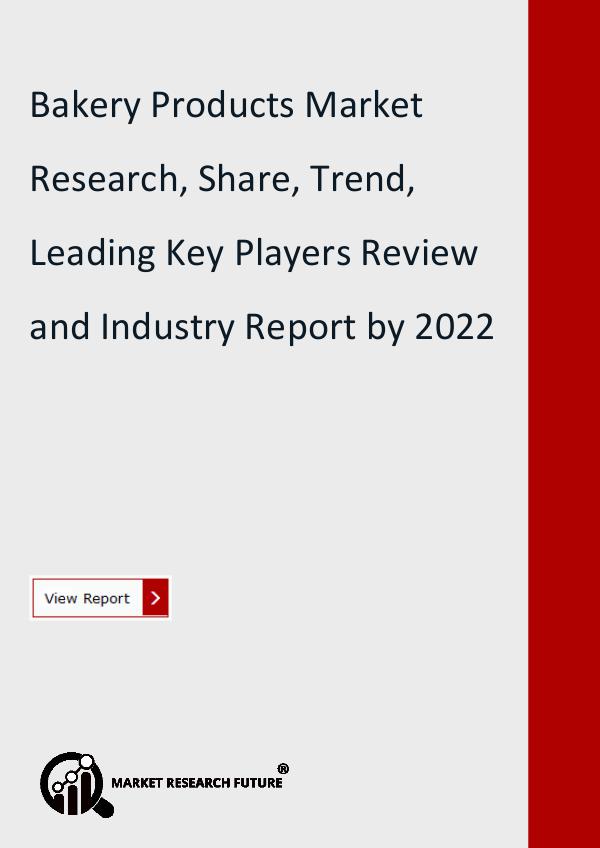 Market Research Future (Food and Beverages) Bakery Products Market Research Report