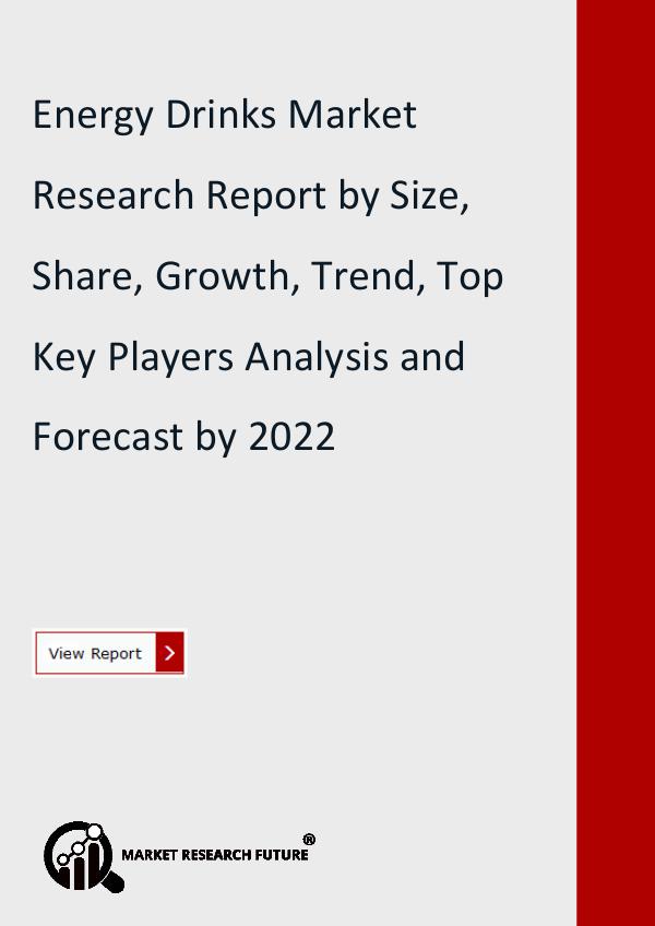 Market Research Future (Food and Beverages) Energy Drinks Market Research Report