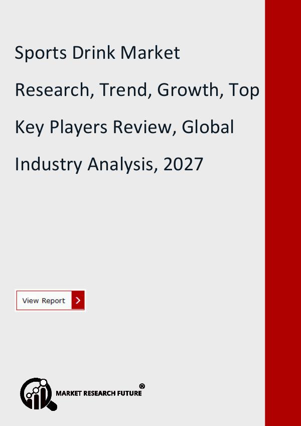 Market Research Future (Food and Beverages) Sports Drink Market Research Report includes