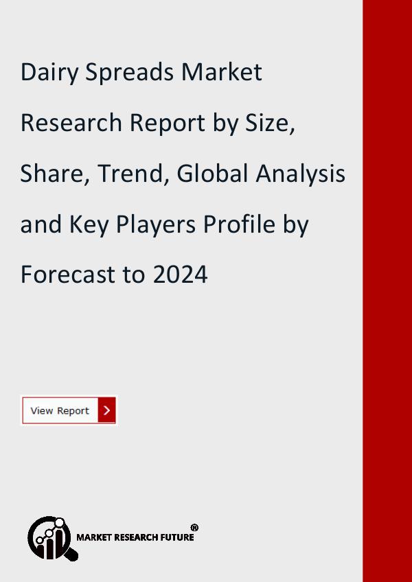 Market Research Future (Food and Beverages) Dairy Spreads Market Research Report