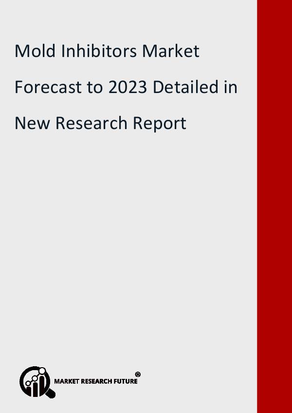 Market Research Future (Food and Beverages) Mold Inhibitors Market Research Report