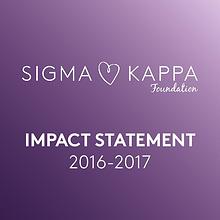 Sigma Kappa Foundation Impact Statement 2016-17