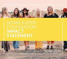 Sigma Kappa Foundation Impact Statement 2018-19