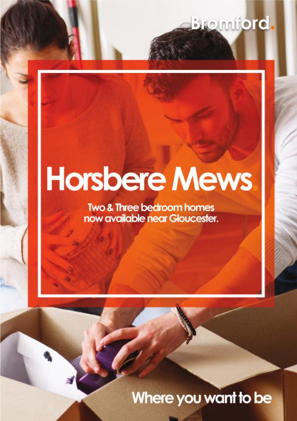 Where you want to be! Horsbere Mews