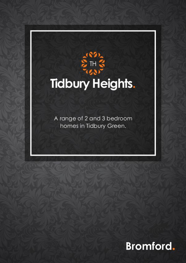 Where you want to be! Tidbury Heights