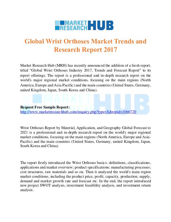 Market Research Report Global Wrist Orthoses Market Trends Report 2017