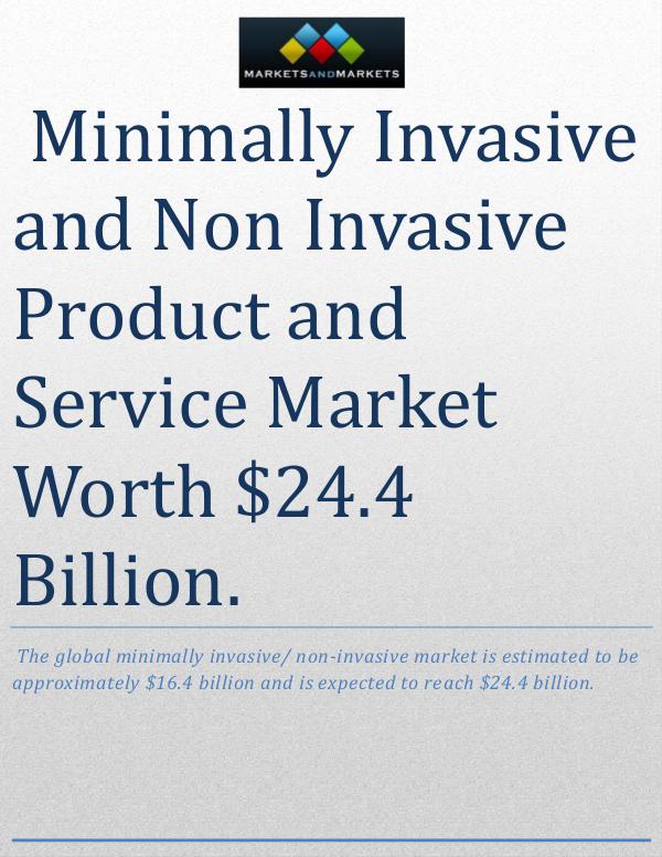 minimally invasive market and non-invasive market reports, report wil minimally invasive market and non-invasive market