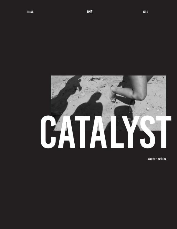 Catalyst - Issue 001 Catalyst Issue 001
