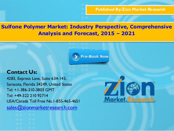 Zion Market Research Sulfone Polymer Market, 2015 - 2021