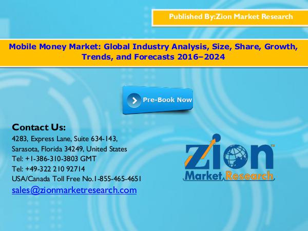 Zion Market Research Mobile Money Market, 2016–2024