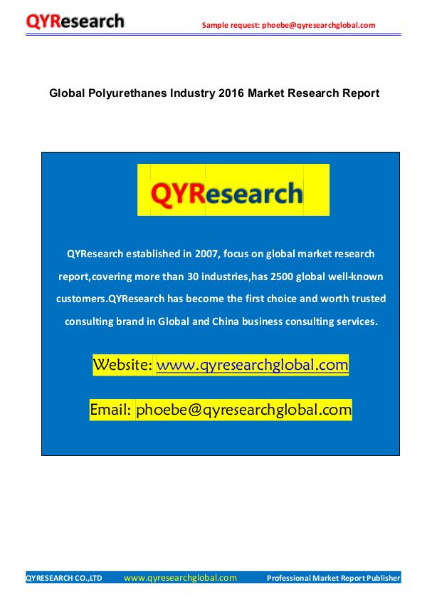 QYRESEARCH- MARKET REPORTS PUBLISHER Global Polyurethanes Industry 2016 Market Report
