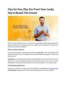 Play for Fun, Play For Free!your Lucky Day is Round The Corner