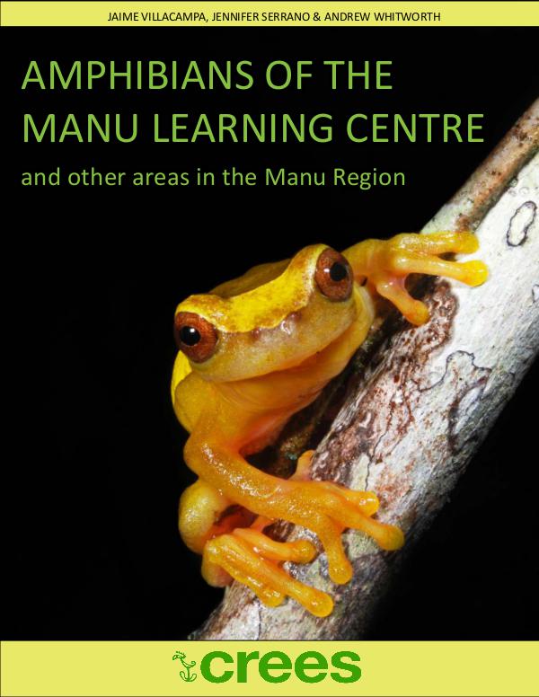 Field Guide: Amphibians of Manu Field Guide: Amphibians of Manu