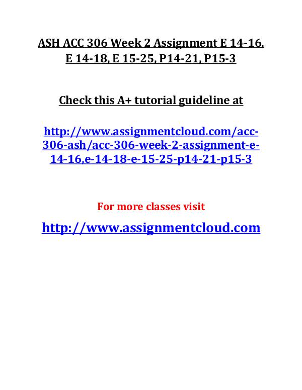 ASH ACC 306 Entire Course ASH ACC 306 Week 2 Assignment E 14