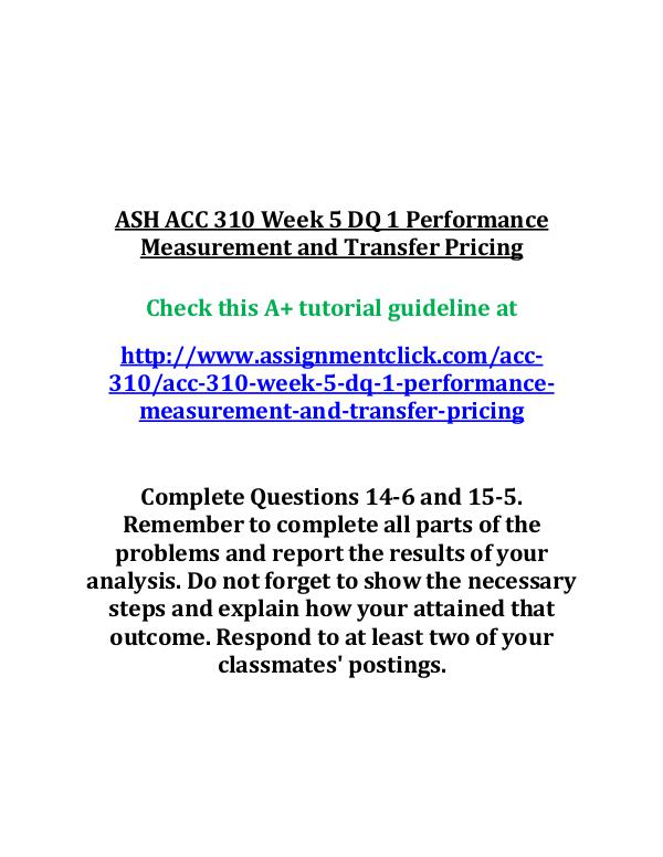 ASH ACC 310 Week 5 DQ 1 Performance Measurement an