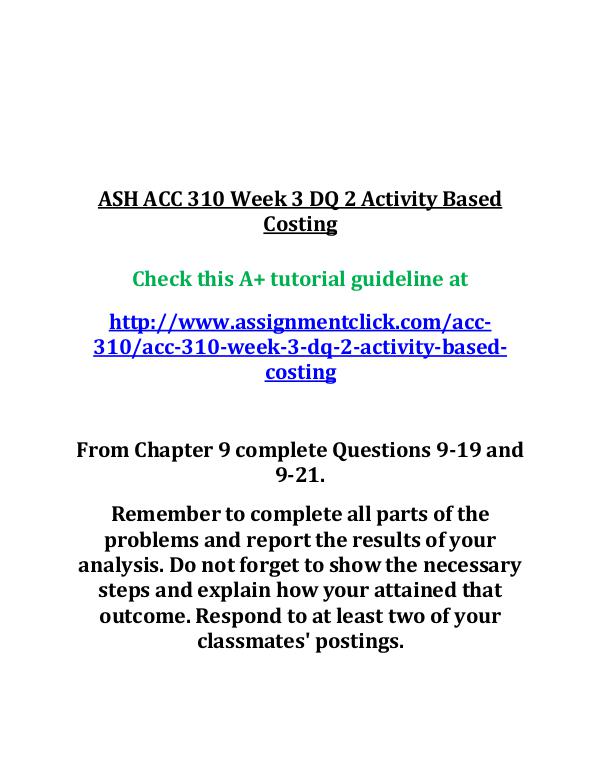 ASH ACC 310 Week 3 DQ 2 Activity Based Costing