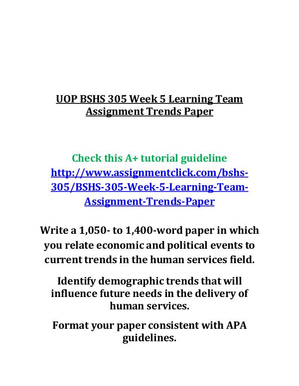 uop bshs 305 entire course UOP BSHS 305 Week 5 Learning Team Assignment Trend