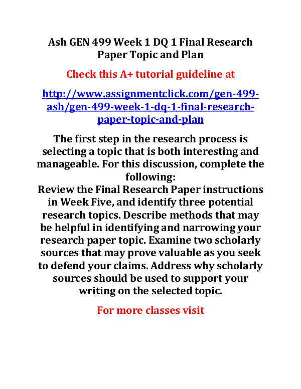 ash gen 499 entire course Ash GEN 499 Week 1 DQ 1 Final Research Paper Topic