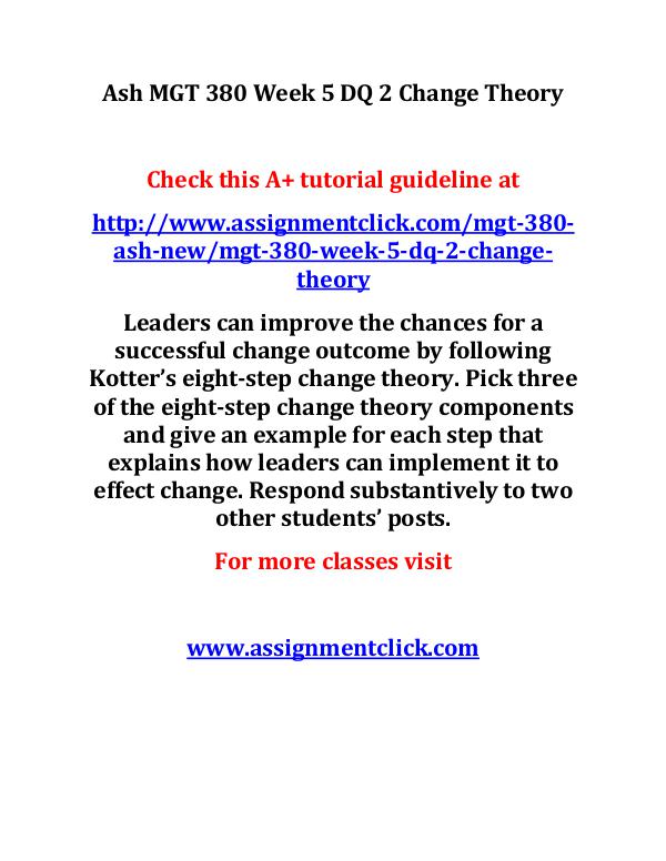 ash mgt 380 new entire course Ash MGT 380 Week 5 DQ 2 Change Theory