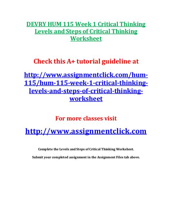DEVRY HUM 115 Entire Course DEVRY HUM 115 Week 1 Critical Thinking Levels and