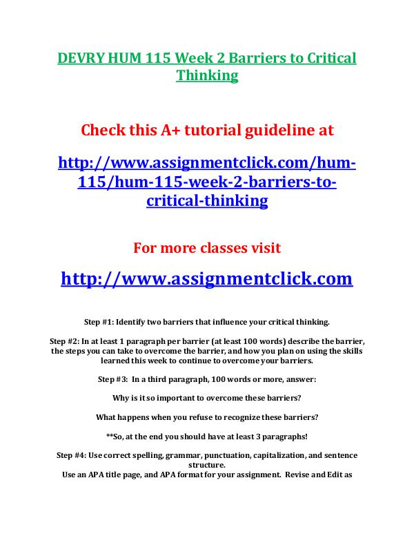 DEVRY HUM 115 Entire Course DEVRY HUM 115 Week 2 Barriers to Critical Thinking