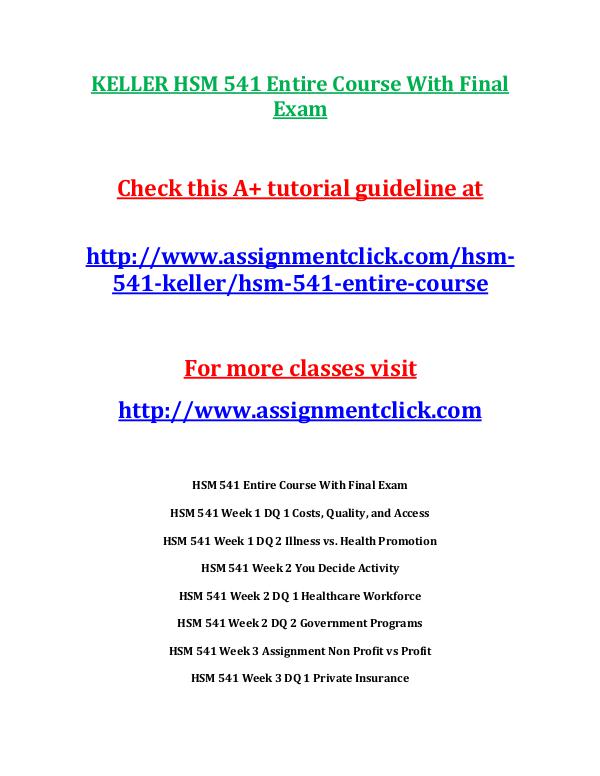 KELLER HSM 541 Entire Course With Final Exam