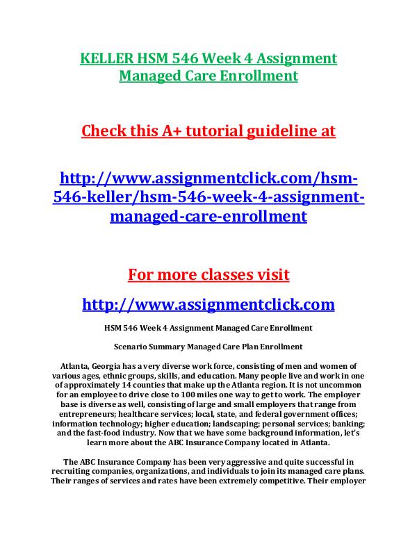 KELLER HSM 546 Entire Course KELLER HSM 546 Week 4 Assignment Managed Care Enro