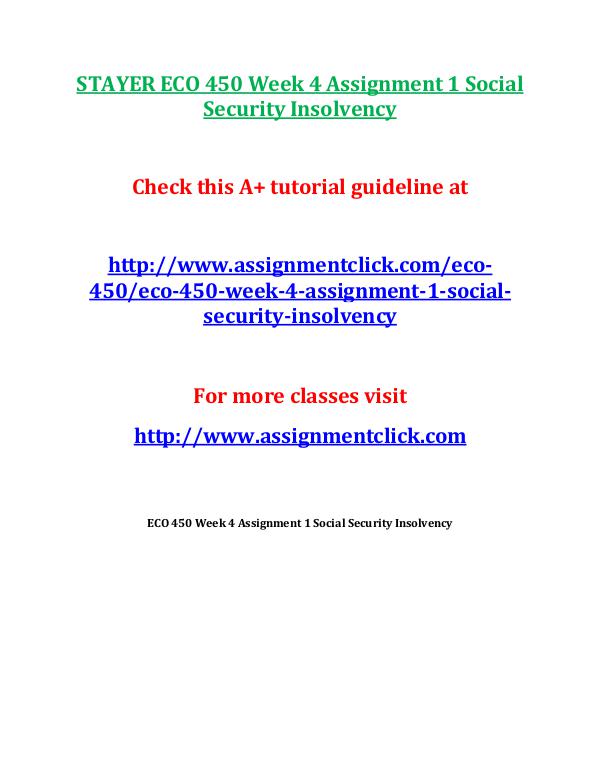 STAYER ECO 450 Entire Course STAYER ECO 450 Week 4 Assignment 1 Social Security
