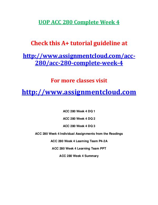 ACC 280 entire course UOP ACC 280 Complete Week 4