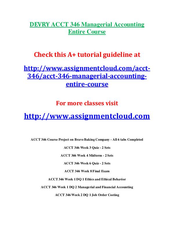 Devry ACCT 346 entire course DEVRY ACCT 346 Managerial Accounting Entire Course
