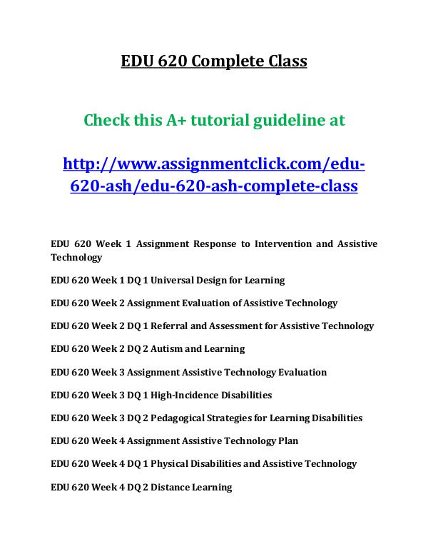 ASH EDU 620 entire course EDU 620 Complete Class