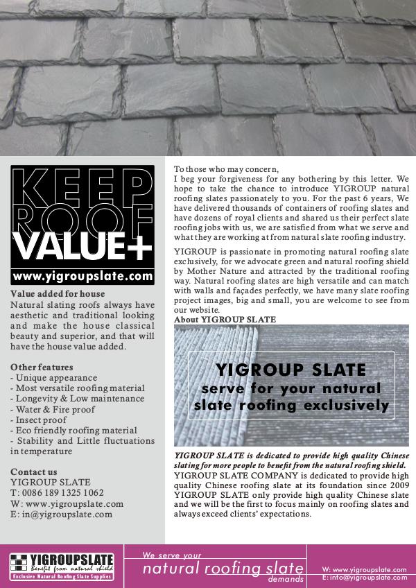 YIGROUP NATURAL ROOFING SLATE Newsletter NEWSLETTER- ROOFING SLATE KEEP YOUR HOUSE VALUE+