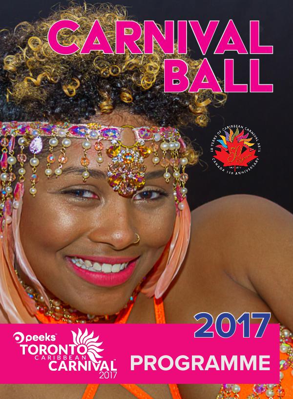 Toronto Caribbean Carnival Festival Guide 2017 Carnival Ball Magazine