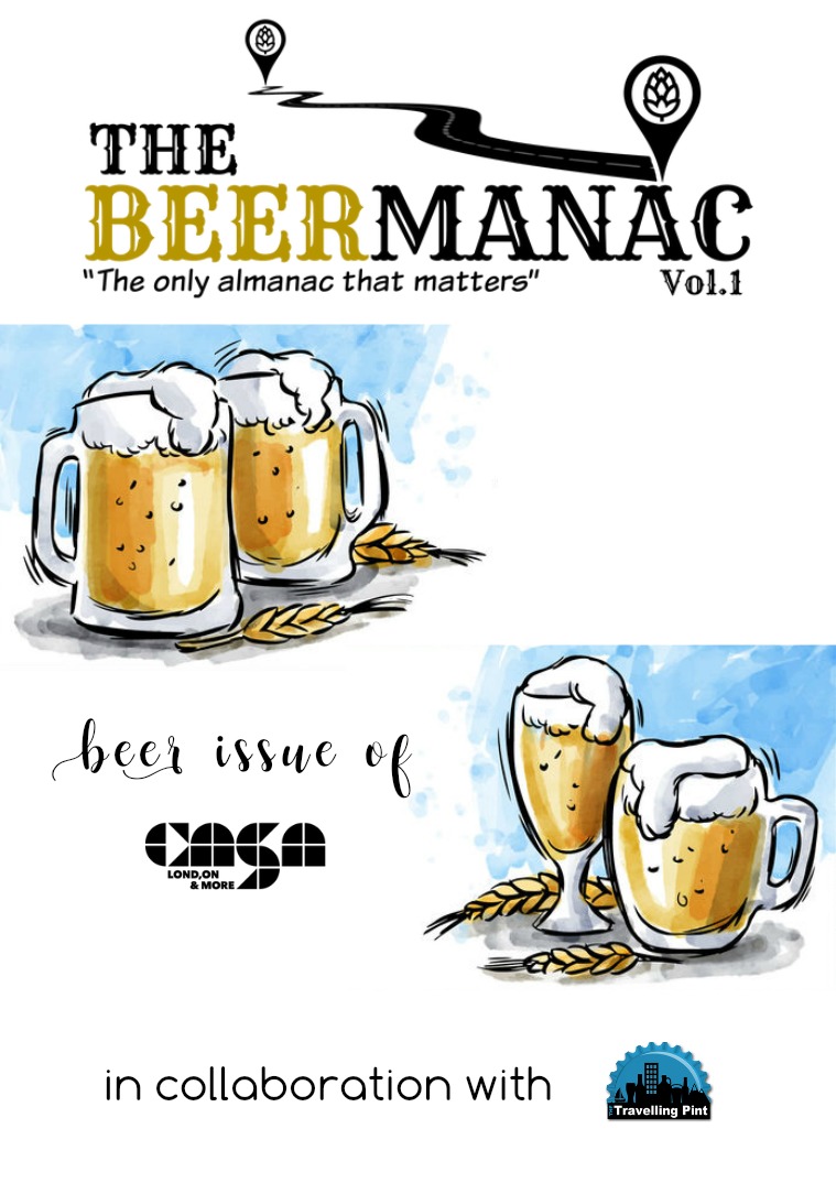 Casa London Magazine #4 // The Beermanac Vol.1 // June-July 2017
