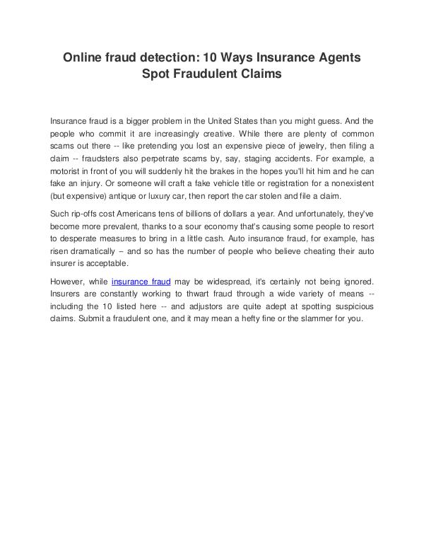 Online fraud detection: 10 Ways Insurance Agents Spot Fraudulent Judith J. Francis
