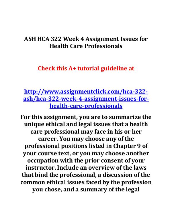 ASH HCA 322 Week 4 Assignment Issues for Health Ca