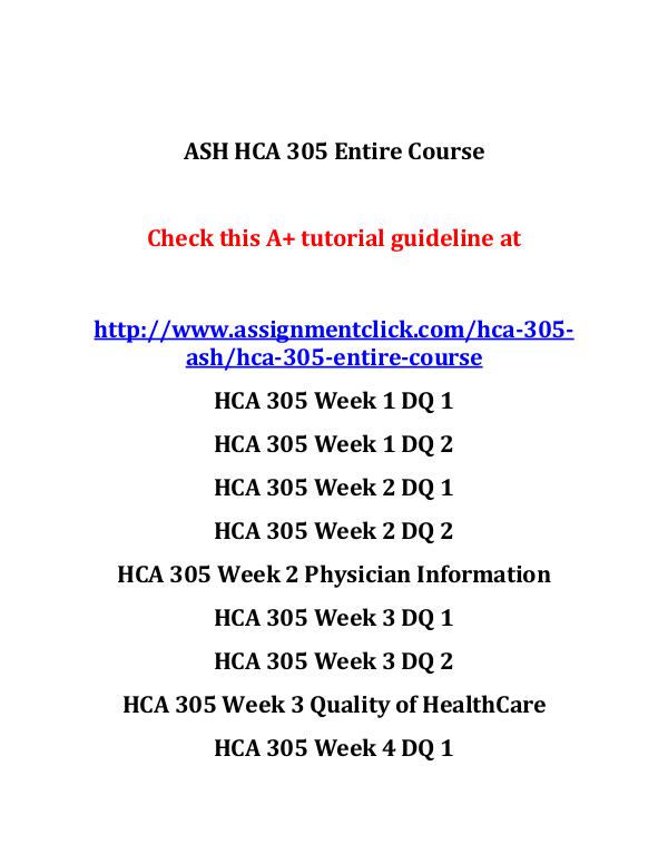 ASH HCA 305 Entire Course