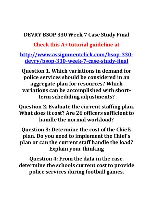 DEVRY BSOP 330 Entire Course DEVRY BSOP 330 Week 7 Case Study Final