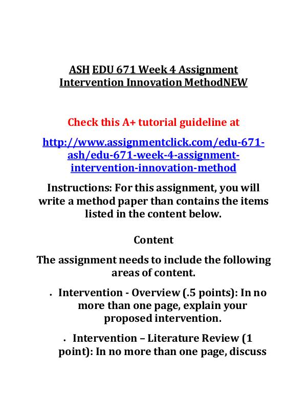 ASH EDU 671 Entire Course ASH EDU 671 Week 4 Assignment Intervention Innovat