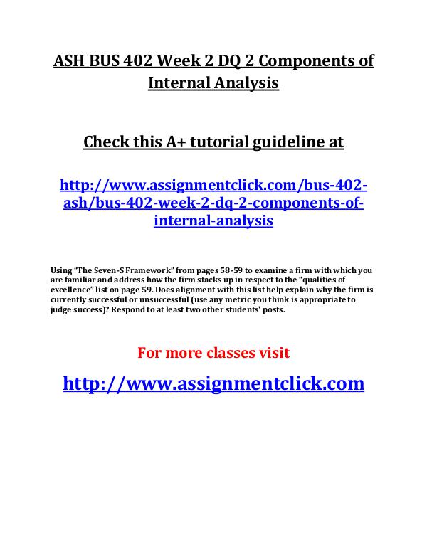 ASH BUS 402 Entire Course ASH BUS 402 Week 2 DQ 2 Components of Internal Ana