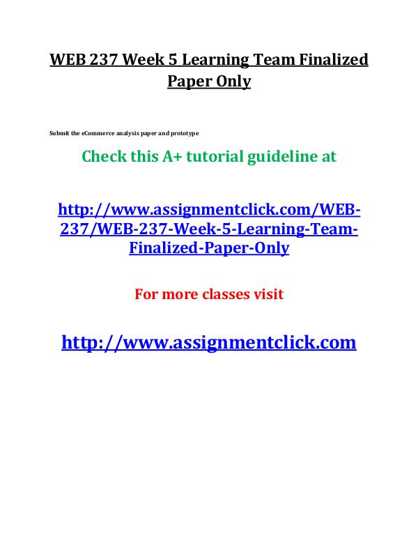 uop web 237 entire course UOP WEB 237 Week 5 Learning Team Finalized Paper O