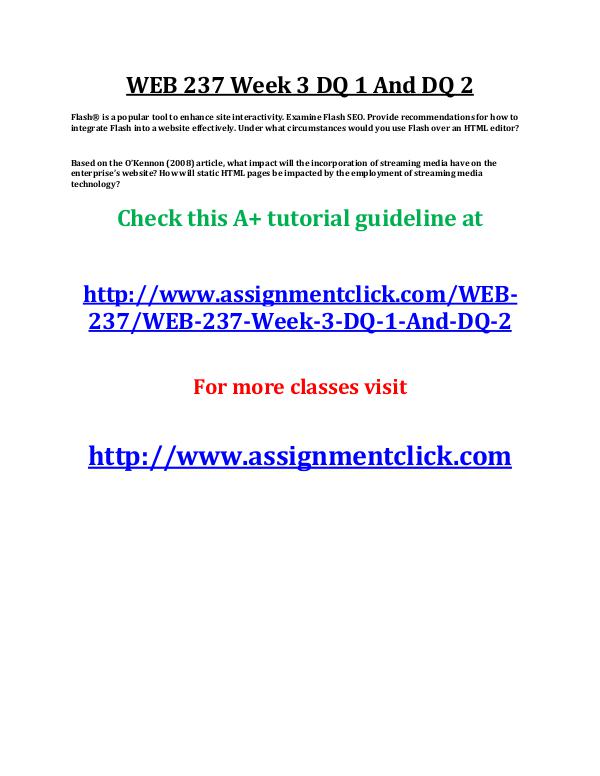 uop web 237 entire course UOP WEB 237 Week 3 DQ 1 And DQ 2