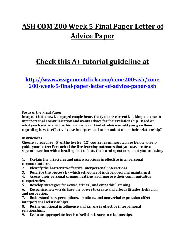 ASH COM 200 Entire Course ASH COM 200 Week 5 Final Paper Letter of Advice Pa